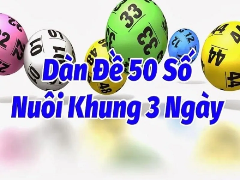 dàn đề 50 số nuôi khung 3 ngày