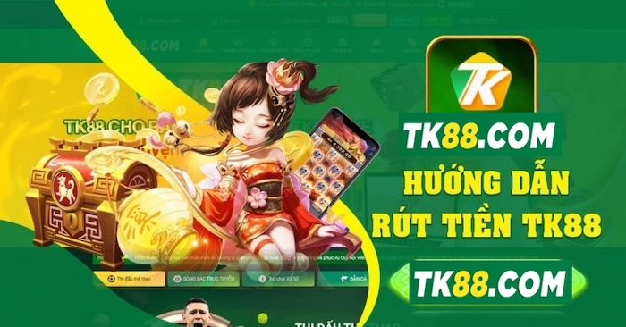 Hướng Dẫn Cụ Thể Quy Trình Rút Tiền TK88